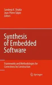 Synthesis of Embedded Software: Frameworks and Methodologies for Correctness (repost)