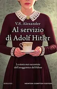 V.S. Alexander - Al servizio di Adolf Hitler
