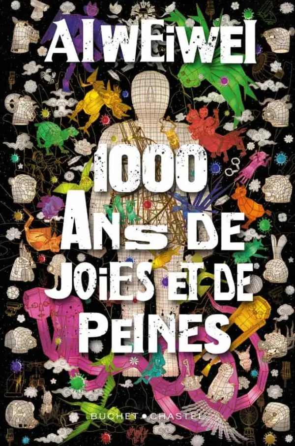 Ai Weiwei, "1 000 ans de joies et de peines"