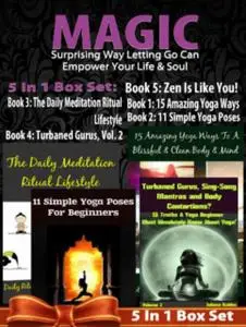 «MAGIC: Surprising Way Letting Go Can Empower Your Life & Soul – 4 In 1 Box Set» by Juliana Baldec