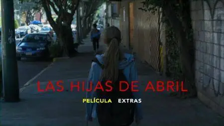 April's Daughter / Las hijas de Abril (2017)