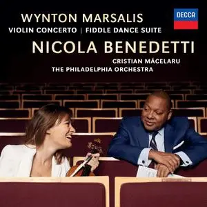 Nicola Benedetti, Cristian Măcelaru, The Philadelphia Orchestra - Wynton Marsalis: Violin Concerto, Fiddle Dance Suite (2019)