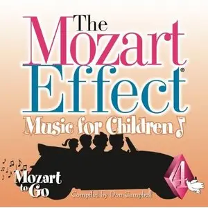 The Mozart Effect - Music for Children, Volume 4: Mozart to go (2000)
