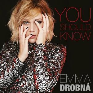 Emma Drobná - You Should Know (2017) {Monitor/Warner Music Czech Republic}