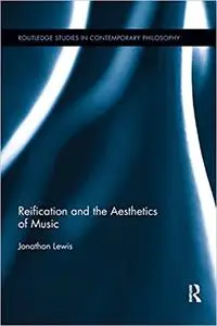 Reification and the Aesthetics of Music