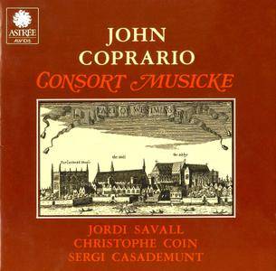 Jordi Savall, Christophe Coin, Sergi Casademunt - John Coprario: Consort Musicke (1980) CD Reissue 1989
