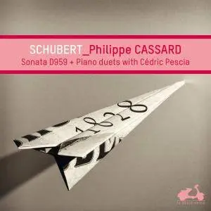 Philippe Cassard & Cedric Pescia - Franz Schubert - Sonata D959 & Piano Duets (2014) {La Dolce Volta LDV 15}