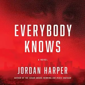 Everybody Knows: A Novel [Audiobook]