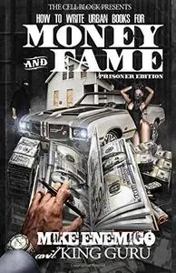 How To Write Urban Books For Money & Fame, Prisoner Edition