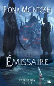 Trilogie Percheron, Tome 2 : Emissaire