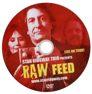 Stan Ridgway Trio - Raw Feed. Live on Tour (2009)