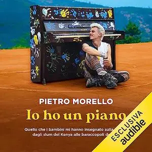 «Io ho un piano» by Pietro Morello