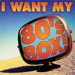 VA - I Want My 80's Box! (3CD Box Set) (2001)