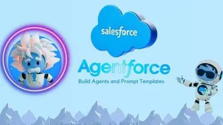 Mastering Salesforce Ai: Agentforce And Prompt Templates