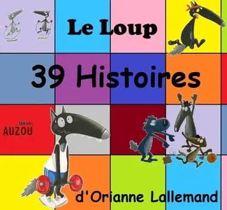 Orianne Lallemand, "Loup -  39 Histoires racontées"