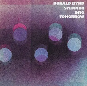 Donald Byrd - Stepping Into Tomorrow (1975) [Reissue 2000]