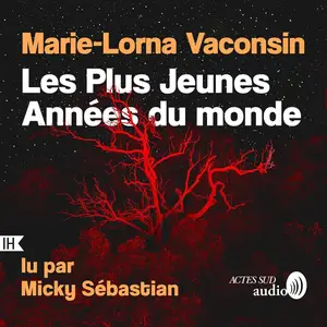 Marie-Lorna Vaconsin, "Les plus jeunes années du monde"
