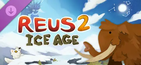 Reus 2 Ice Age (2025)