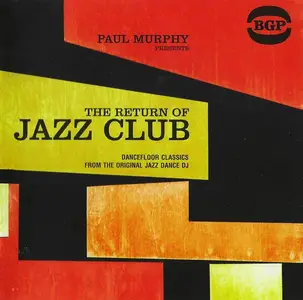 V.A. - Paul Murphy Presents The Return Of Jazz Club [Recorded 1952-1968] (2014)