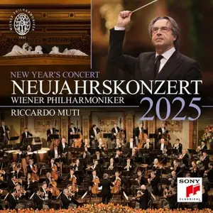 Riccardo Muti & Wiener Philharmoniker - Neujahrskonzert 2025 / New Year's Concert 2025 / Concert du Nouvel An 2025 (2025)