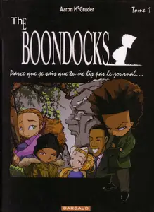 The Boondocks - Tome 1 - Parce Que Je Sais Que Tu Ne Lis Pas Le Journal