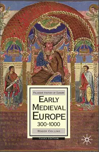 Early Medieval Europe, 300-1000: Third Edition, 3rd Edition