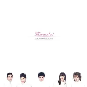 Miranda! - Sin restricciones (2004)