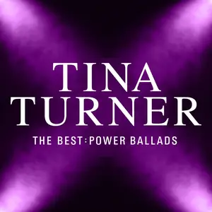 Tina Turner - The Best: Power Ballads (2025)