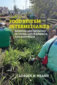 Food System Intermediaries: Bonding and Bridging in China, Latin America