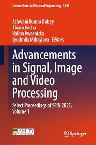Advancements in Signal, Image and Video Processing, Volume 1