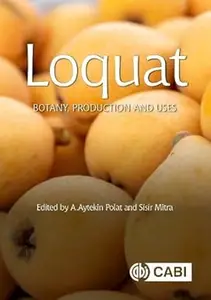 Loquat: Botany, Production and Uses