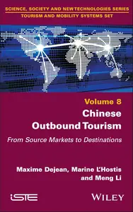 Chinese Outbound Tourism: From Source Markets to Destinations (ISTE Invoiced)