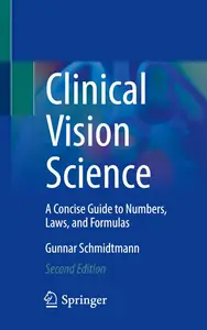 Clinical Vision Science: A Concise Guide to Numbers, Laws, and Formulas