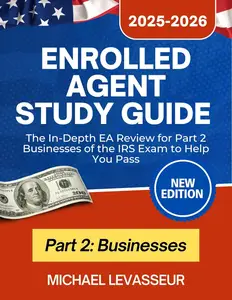 Enrolled Agent Study Guide 2025-2026