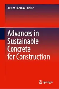 Advances in Sustainable Concrete for Construction