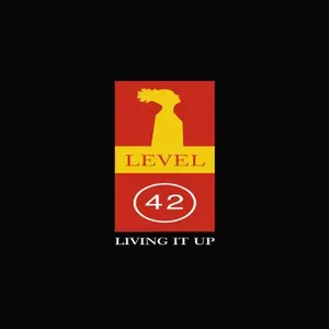 Level 42 - Living It Up (Deluxe) (2010)