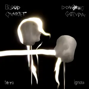 Blood Quartet & DongYang Gozupa - Terra Ignota (2025) [Official Digital Download 24/48]