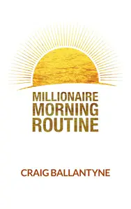 Millionaire Morning Routine: Double Your Productivity & Finish Your Workday by 2PM