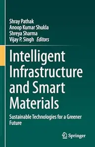 Intelligent Infrastructure and Smart Materials