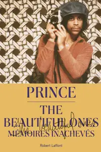 Prince, Dan Piepenbring, "The Beautiful Ones : Mémoires inachevés"