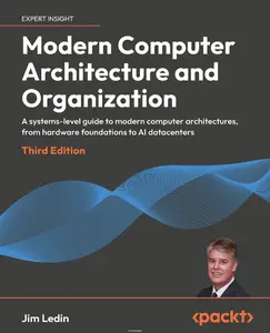 Modern Computer Architecture and Organization, 3rd Edition