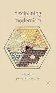 Disciplining Modernism