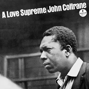 John Coltrane - A Love Supreme (Monophonic Edition) (2025) [Official Digital Download]