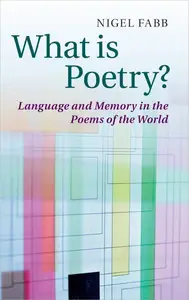 What is Poetry?: Language and Memory in the Poems of the World