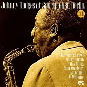 Johnny Hodges - Johnny Hodges At Sportpalast, Berlin (1961)