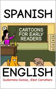 Spanish English- Cartoons for Early Readers