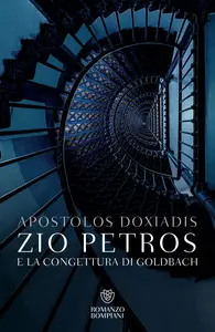Zio Petros e la congettura di Goldbach - Apostolos Doxiadis