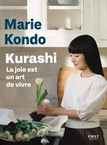 Marie Kondo, "Kurashi : La joie est un art de vivre"