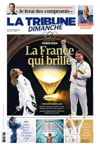 La Tribune Dimanche - 28 Juillet 2024