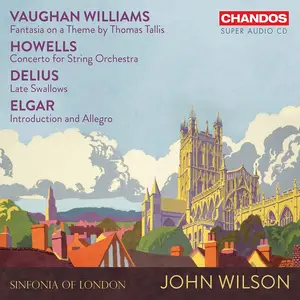 John Mills, Sinfonia of London - Music for Strings: Ralph Williams, Herbert Howells, Frederic Delius, Edward Elgar (2023)